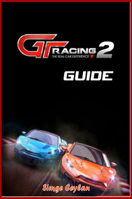 GT Racing 2 Guide