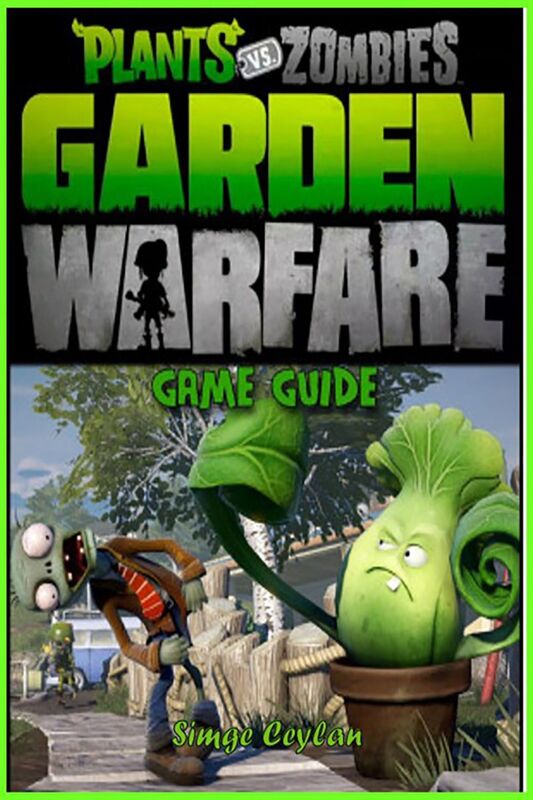 Plants vs Zombies Garden Warfare Game Guide