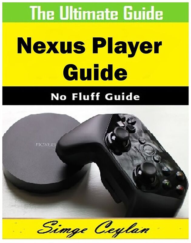 Nexus Player Guide