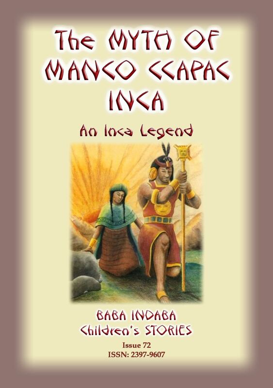 A MYTH OF MANCO CCAPAC - An Inca Legend