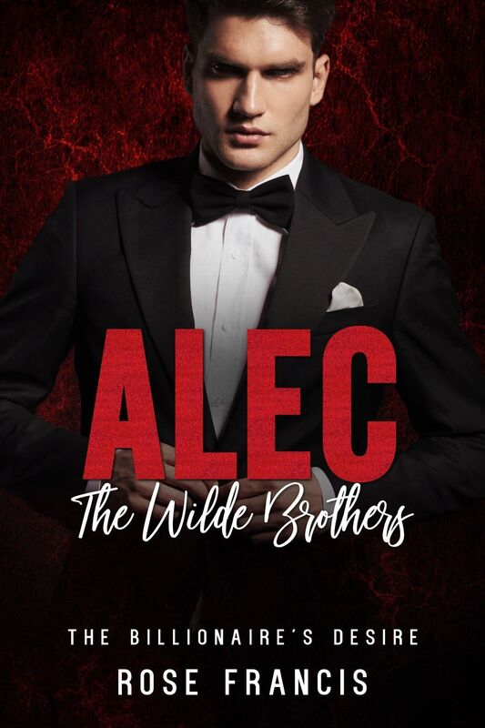Alec: The Wilde Brothers (BWWM Interracial Romance - Billionaire Alpha Male)