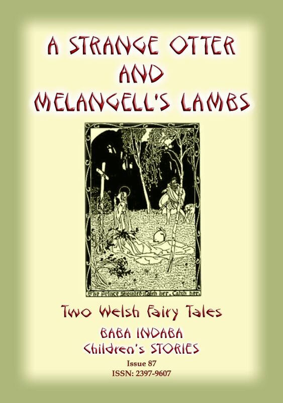 TWO WELSH TALES - A STRANGE OTTER and MELANGELL'S LAMBS