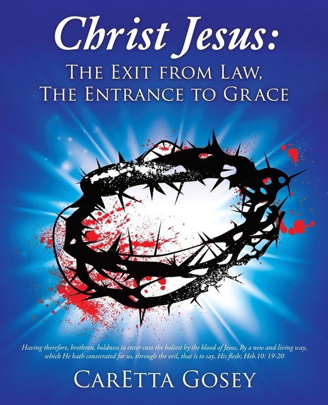 Christ Jesus: The Exit from Law, The Entrance to Grace
