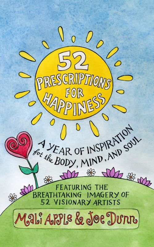 52 Prescriptions for Happiness: A Year of Inspiration for the Body, Mind, and Soul