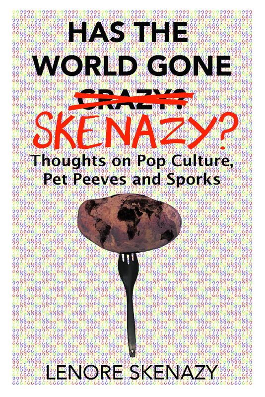 Has the World Gone Skenazy?