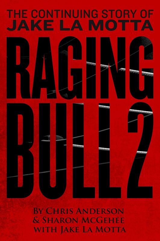 Raging Bull II: The Continuing Story of Jake LaMotta