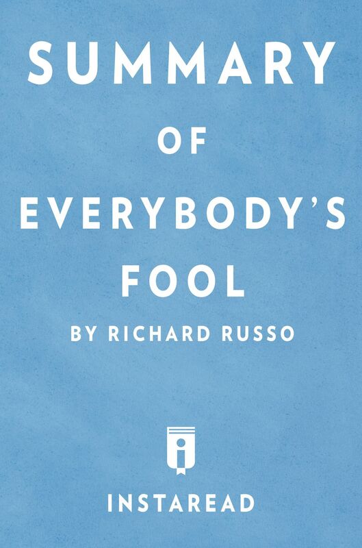Everybody's Fool by Richard Russo Summary & Analysis