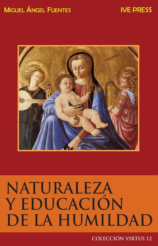 Naturaleza y Educacion de la Humildad