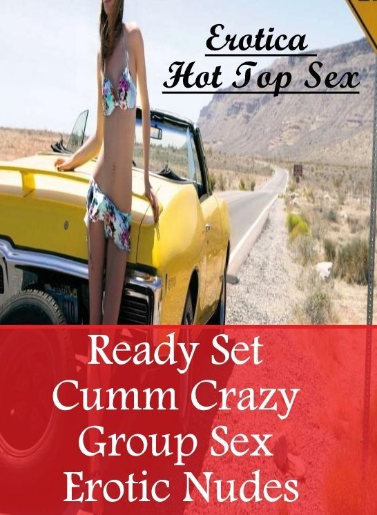 Erotica Photo: Erotica Hot Top Sex Ready Set Cumm Crazy Group Sex Erotic Nudes ( Erotic Photography, Erotic Stories, Nude Photos, Naked , Lesbian, She-male, Gay, Fetish, Bondage, Sex, Erotica, Hentai, Blow Job, Three-sum , XXX)