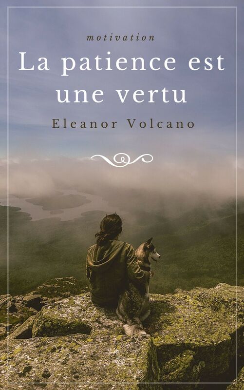 La patience est une vertu Motivation