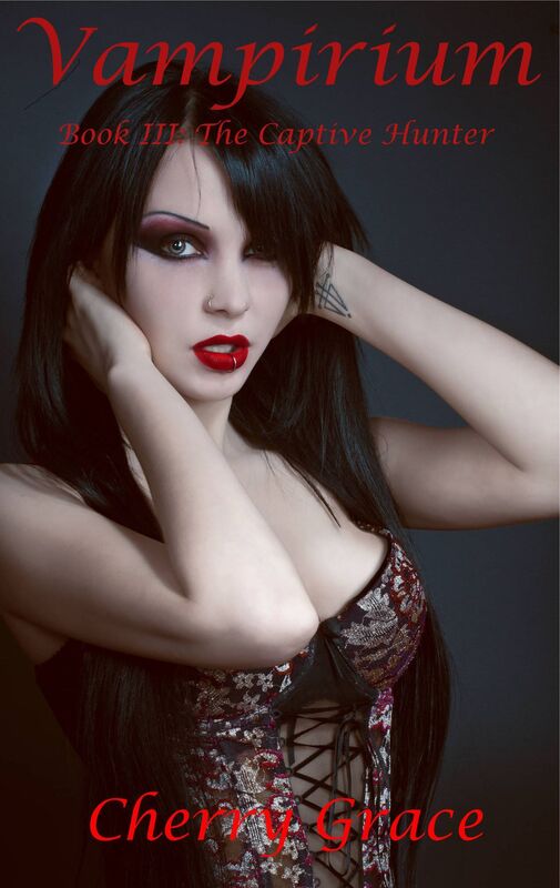 Vampirium Book III: The Captive Hunter (Lesbian Vampire Erotica)