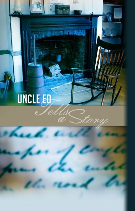 Uncle Ed Tells a Story