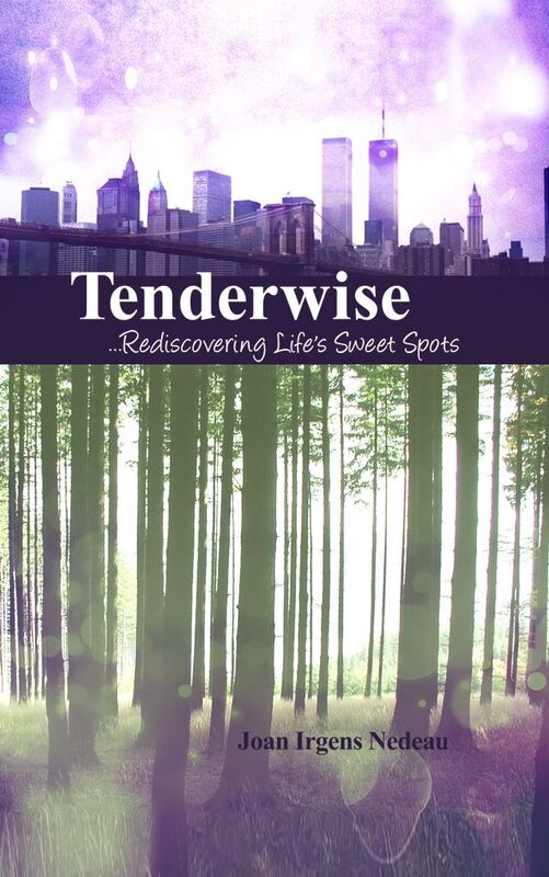 Tenderwise: ...Rediscovering Life's Sweet Spots