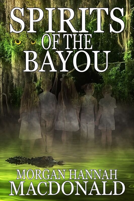 SPIRITS OF THE BAYOU (The Spirits Series #3)