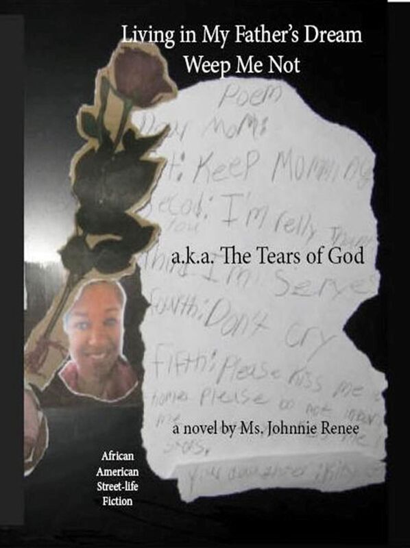 Living In My Father's Dream: Weep Me Not a.k.a. The Tears of God