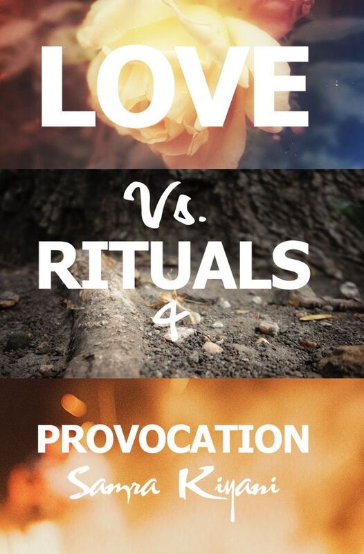 Love Vs. Rituals & Provocation
