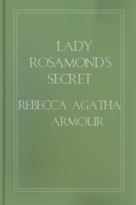 Lady Rosamond's Secret