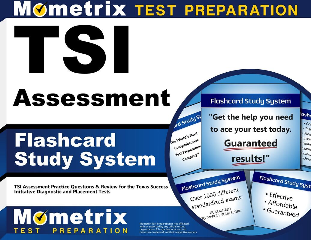 TSI Assessment Flashcard Study System: TSI Assessment Practice Questions & Review for the Texas Success Initiative Diagnostic and Placement Tests