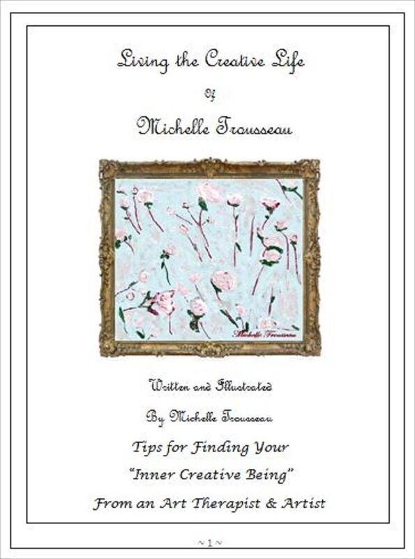 Living The Creative Life of Michelle Trousseau