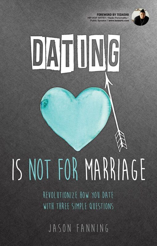 Dating Is Not for Marriage