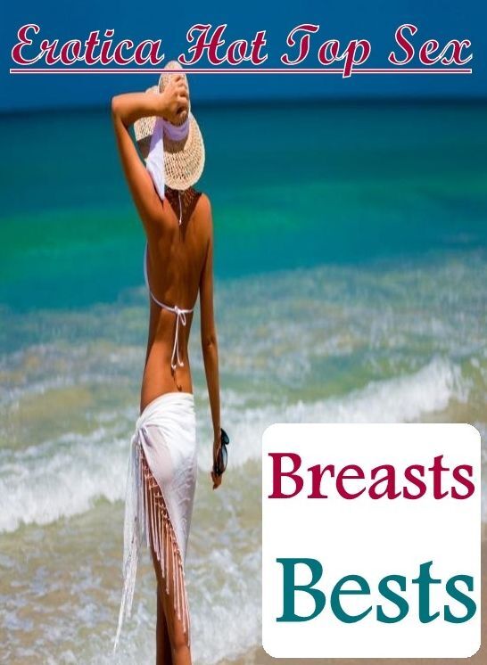 Adult Nudes: Erotica Hot Top Sex Breasts Bests ( Erotic Photography, Erotic Stories, Nude Photos, Naked , Lesbian, She-male, Gay, Fetish, Bondage, Sex, Erotica, Hentai, Blow Job, Three-sum , XXX)