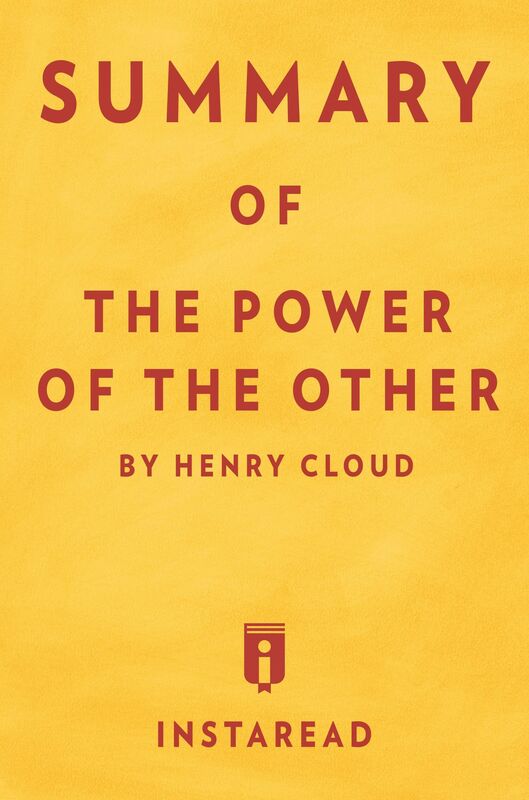 The Power of the Other by Henry Cloud Summary & Analysis