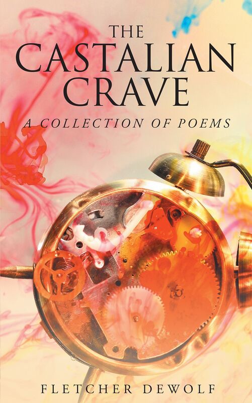 The Castalian Crave: A Collection of Poems