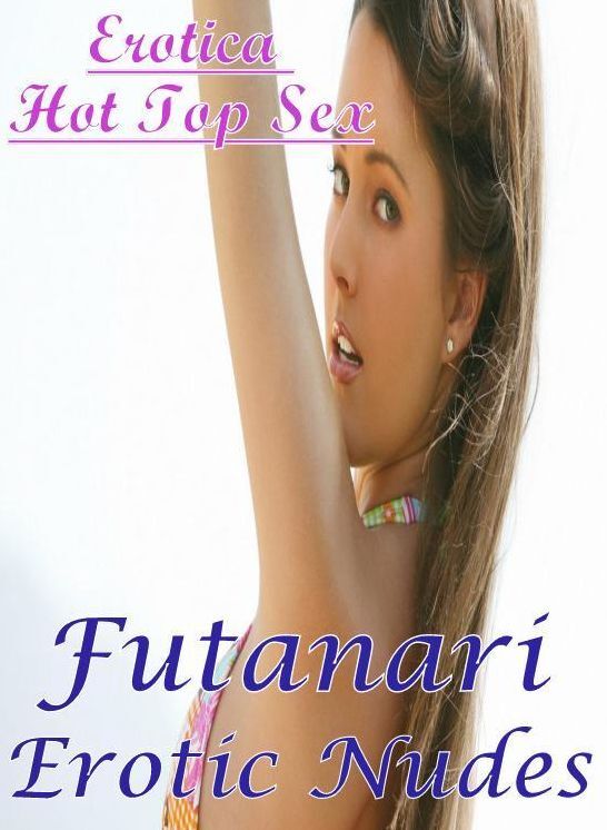 Bondage: Erotica Hot Top Sex Futanari Erotic Nudes ( Erotic Photography, Erotic Stories, Nude Photos, Naked , Lesbian, She-male, Gay, Fetish, Bondage, Sex, Erotica, Hentai, Blow Job, Three-sum , XXX)
