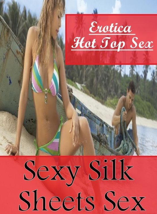 Breast: Erotica Hot Top Sex Sexy Silk Sheets Sex ( Erotic Photography, Erotic Stories, Nude Photos, Naked , Lesbian, She-male, Gay, Fetish, Bondage, Sex, Erotica, Hentai, Blow Job, Three-sum , XXX)