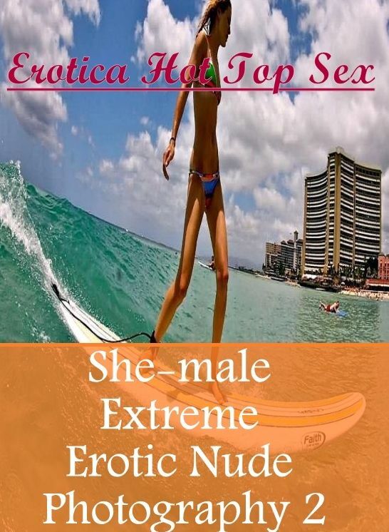Breast: Erotica Hot Top Sex She-male Extreme Erotic Nude Photography 2 ( Erotic Photography, Erotic Stories, Nude Photos, Naked , Lesbian, She-male, Gay, Fetish, Bondage, Sex, Erotica, Hentai, Blow Job, Three-sum , XXX)