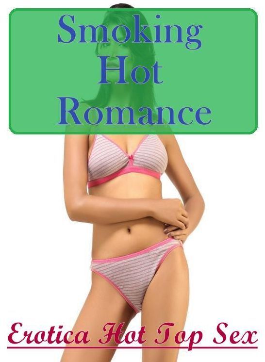Bondage: Erotica Hot Top Sex Smoking Hot Romance ( Erotic Photography, Erotic Stories, Nude Photos, Naked , Lesbian, She-male, Gay, Fetish, Bondage, Sex, Erotica, Hentai, Blow Job, Three-sum , XXX)