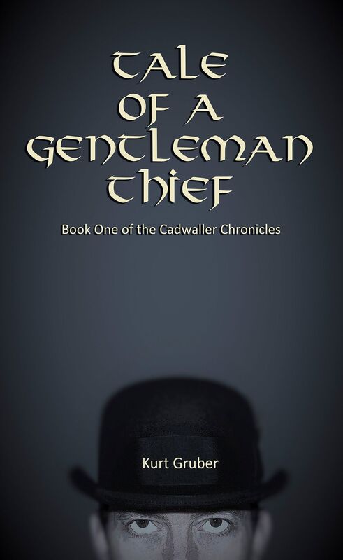 Tale of a Gentleman Thief (The Cadwaller Chronicles Book 1)