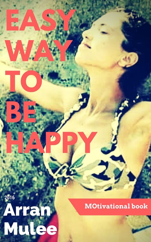 EASY WAY TO BE HAPPY Motivational book