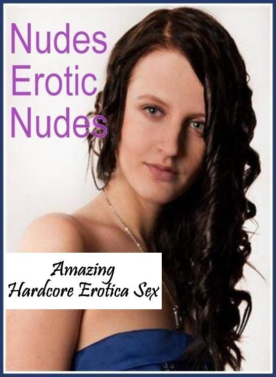 Sex: Amazing Hardcore Erotica Sex Nudes Erotic Nudes ( Erotic Photography, Erotic Stories, Nude Photos, Naked , Lesbian, She-male, Gay, Fetish, Bondage, Sex, Erotica, Hentai, Blow Job, Three-sum , XXX)