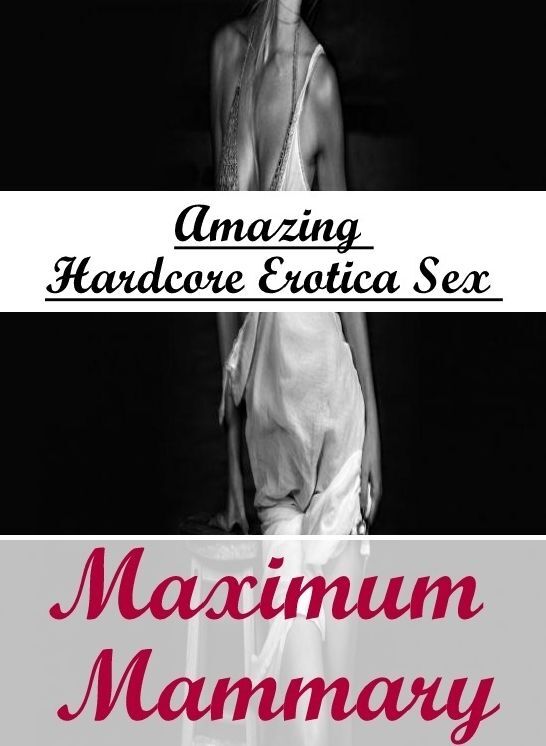 Confession: Amazing Hardcore Erotica Sex Maximum Mammary ( Erotic Photography, Erotic Stories, Nude Photos, Naked , Lesbian, She-male, Gay, Fetish, Bondage, Sex, Erotica, Hentai, Blow Job, Three-sum , XXX)