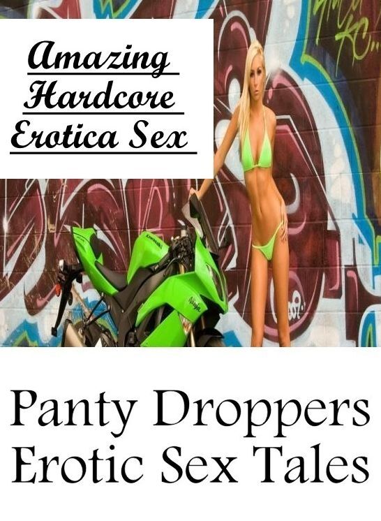 Erotica Photo: Amazing Hardcore Erotica Sex Panty Droppers Erotic Sex Tales ( Erotic Photography, Erotic Stories, Nude Photos, Naked , Lesbian, She-male, Gay, Fetish, Bondage, Sex, Erotica, Hentai, Blow Job, Three-sum , XXX)
