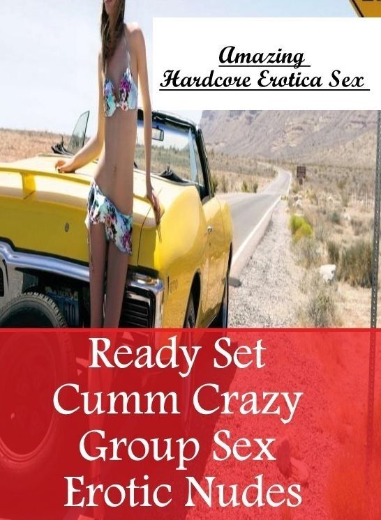 Erotica Photo: Amazing Hardcore Erotica Sex Ready Set Cumm Crazy Group Sex Erotic Nudes ( Erotic Photography, Erotic Stories, Nude Photos, Naked , Lesbian, She-male, Gay, Fetish, Bondage, Sex, Erotica, Hentai, Blow Job, Three-sum , XXX)
