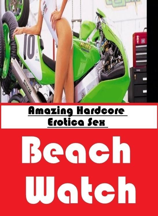 XXX: Amazing Hardcore Erotica Sex Beach Watch ( Erotic Photography, Erotic Stories, Nude Photos, Naked , Lesbian, She-male, Gay, Fetish, Bondage, Sex, Erotica, Hentai, Blow Job, Three-sum , XXX)