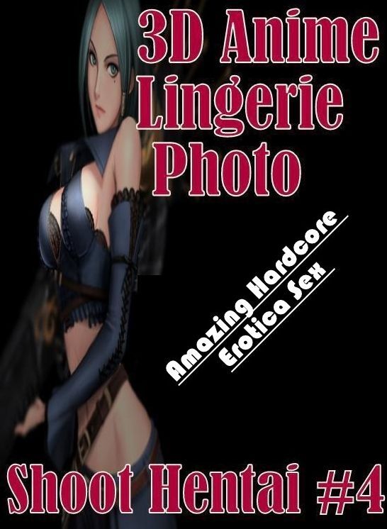 Adult Nudes: Amazing Hardcore Erotica Sex 3D Anime Lingerie Photo Shoot Hentai #4 ( Erotic Photography, Erotic Stories, Nude Photos, Naked , Lesbian, She-male, Gay, Fetish, Bondage, Sex, Erotica, Hentai, Blow Job, Three-sum , XXX)