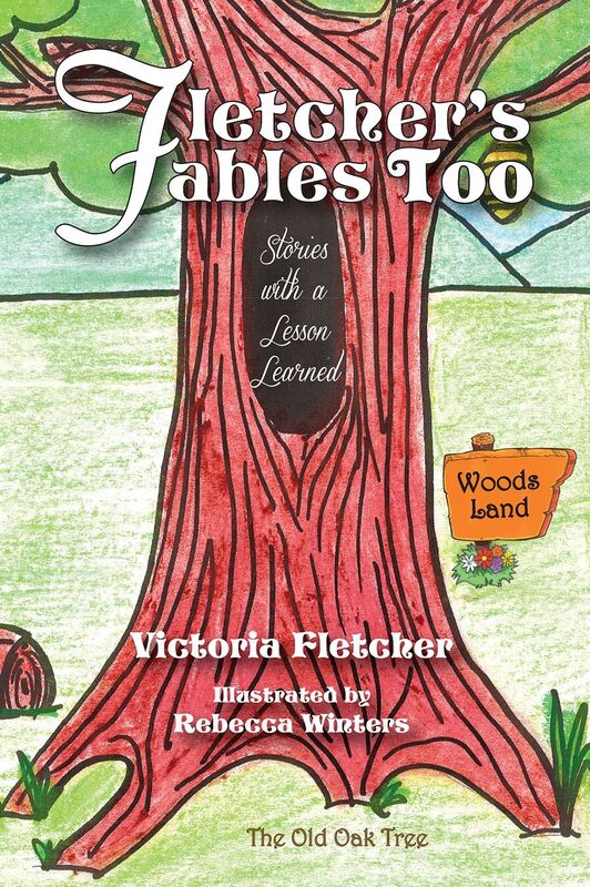 Fletcher's Fables Too: Stories with a Lesson Learned