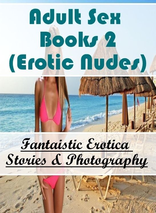 Breast: Fantaistic Erotica Stories & Photography Adult Sex Books 2(Erotic Nudes) ( Erotic Photography, Erotic Stories, Nude Photos, Naked , Lesbian, She-male, Gay, Fetish, Bondage, Sex, Erotica, Hentai, Blow Job, Three-sum , XXX)