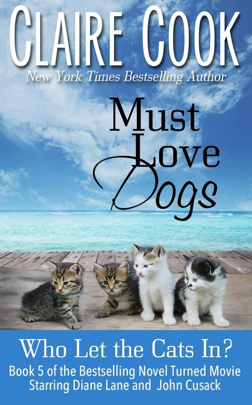 Must Love Dogs: Who Let the Cats In? (#5)