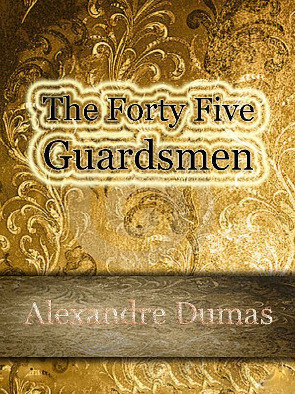 The Forty Five Guardsmen