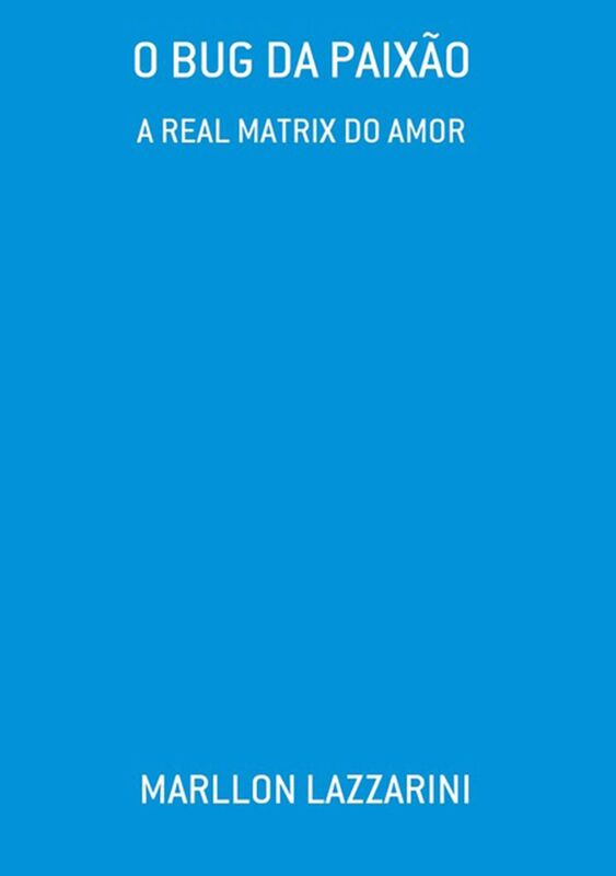 O Bug Da PaixAo