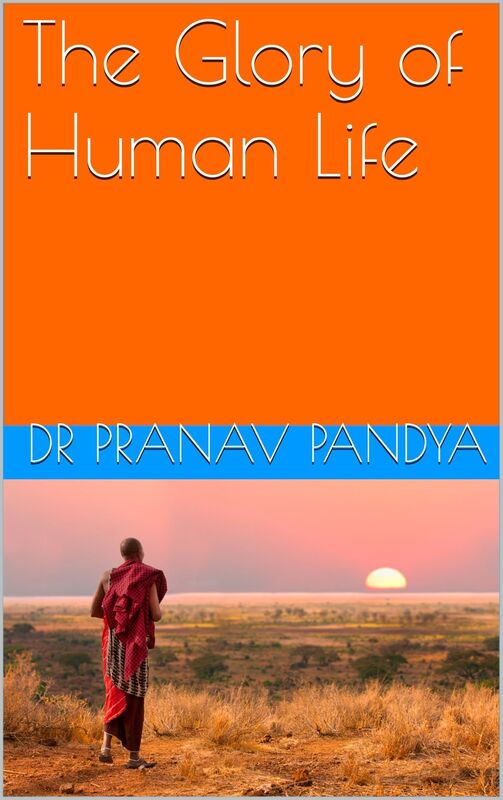 The Glory of Human Life