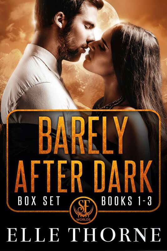 Barely After Dark The Boxed Set Books 1 - 3: Shifters Forever Worlds