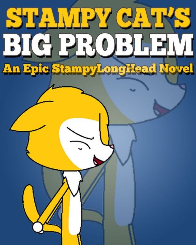 Stampy Cat's Big Problem - An Unofficial Minecraft Story