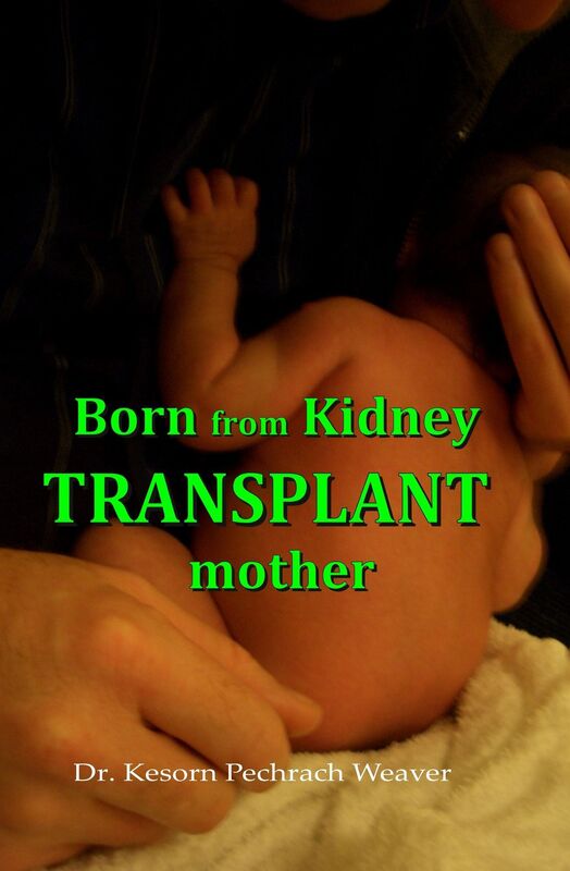 Born from Kidney Transplant Mother
