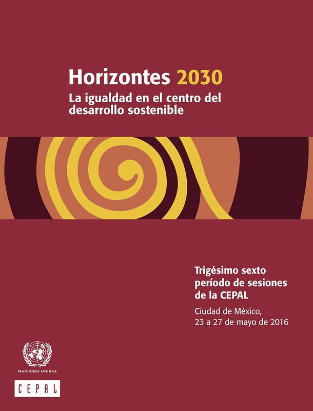 Horizontes 2030: la igualdad en el centro del desarrollo sostenible
