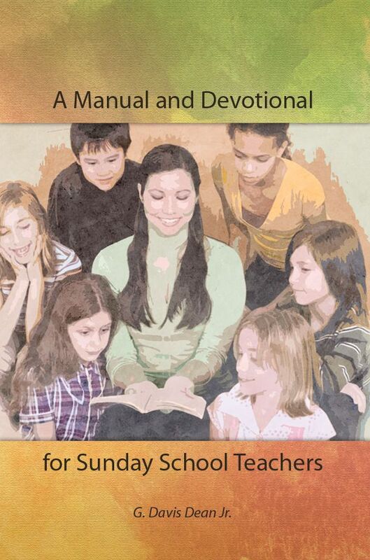 A Manual and Devotional for Sunday School Teachers